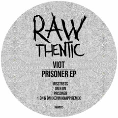 Prisoner - Rawthentic - Out Now