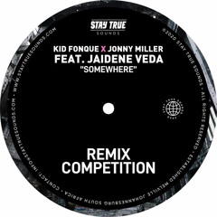 Kid Fonque & Jonny Miller - Somewhere (Feat. Jaidene Veda)[Jay Loots Remix]