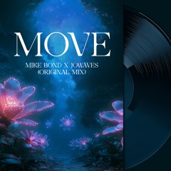 Mike Bond X Jowaves - Move (Original Mix) Snippet Ai