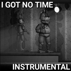 I Got No Time - Remix/Cover (Instrumental) - APAngryPiggy