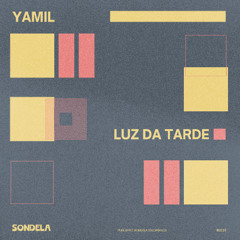 Luz Da Tarde - Yamil [SONDE071]