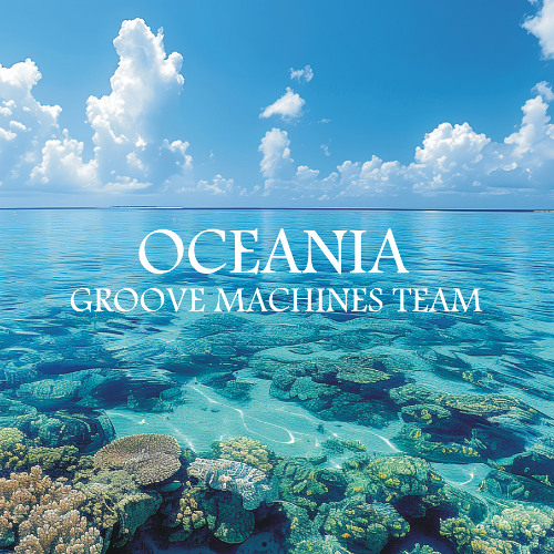 Oceania - Groove Machines Team