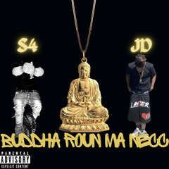 Buddha Roun Ma Necc (ft. JD DaRiskTaker)