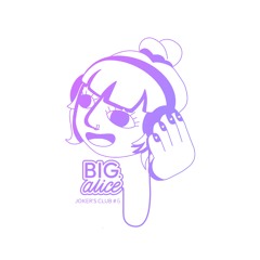 big.alice / joker's club #5