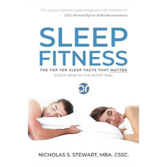 Podcast 1177: Sleep Fitness: The Top Ten Sleep Facts That Matter with Nicholas Stewart