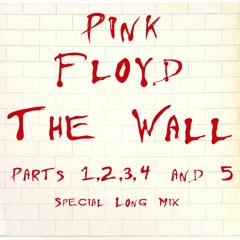 Pink Floyd - Another Brick In The Wall, Part 1,2,3,4,5 (Special Long Mix)