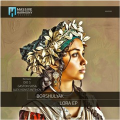 MHR580 Borshulyak - LORA EP [Out May 31]