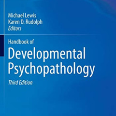 View KINDLE 📜 Handbook of Developmental Psychopathology by  Michael Lewis &  Karen D