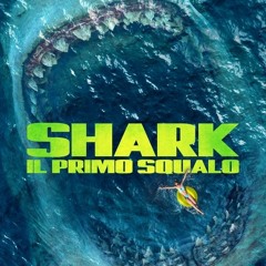 vb5[720p-1080p] Shark - Il primo squalo HD film Italiano!