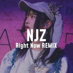 Right Now REMIX
