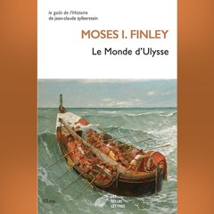 Moses I. Finley - Le monde d'Ulysse