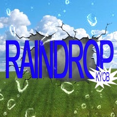 RAINDROP [AUDIO OFFICIEL]