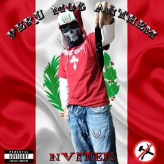 PERÚ MOB ANTHEM (PROD.FEIN)