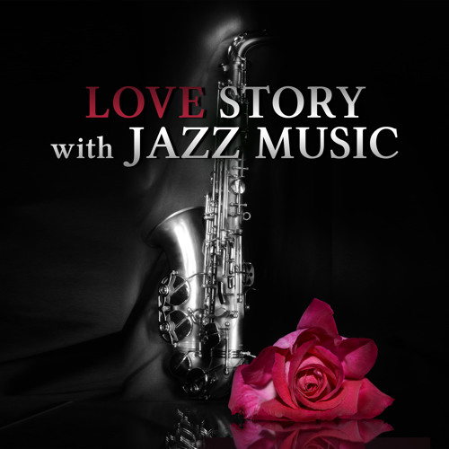 Love Story (Classic Jazz Music)