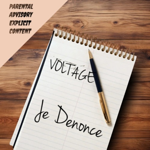 Voltage - J'dénonce