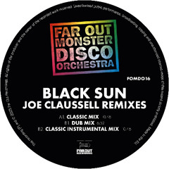 Far Out Monster Disco Orchestra - Black Sun (Joe Claussell's Classic Mix) [SNIPPET]