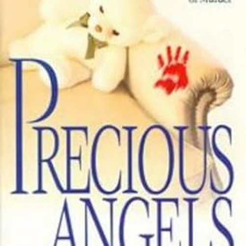 [*Doc] Precious Angels: A True Story of Two Slain Children and a Mother convicted of Murder (On