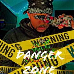 Danger Zone By BossDolla Featuring BossL