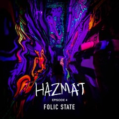 [ HAZMAT PODCAST ] - Episode 4 : Folic State