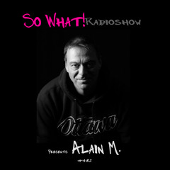 So What Radioshow 432/Alain M
