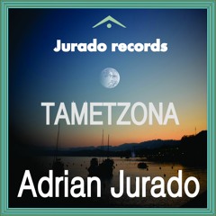 Adrian Jurado-Tametzona (Original Mix)      ¨ Free Download ¨