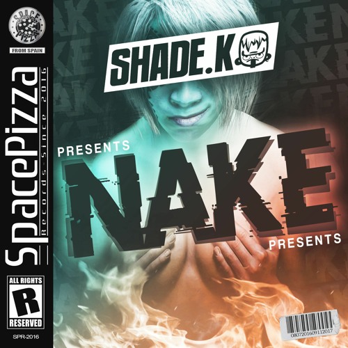 Shade K - Nake [Out Now]