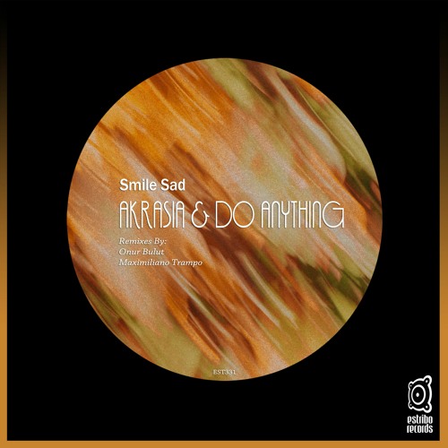 Smile Sad - Do Anything (Maximiliano Trampo Remix)
