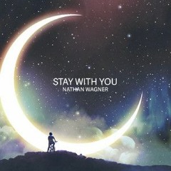Nathan Wagner - Stay With You