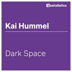 Kai Hummel - Dark Space [Beatdig 090]