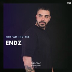 MHTFAM INVITES 35 | Endz