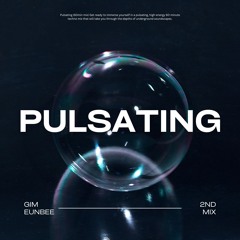 Playlist set Mix series vol.2 "Pulsating" (60min mix)