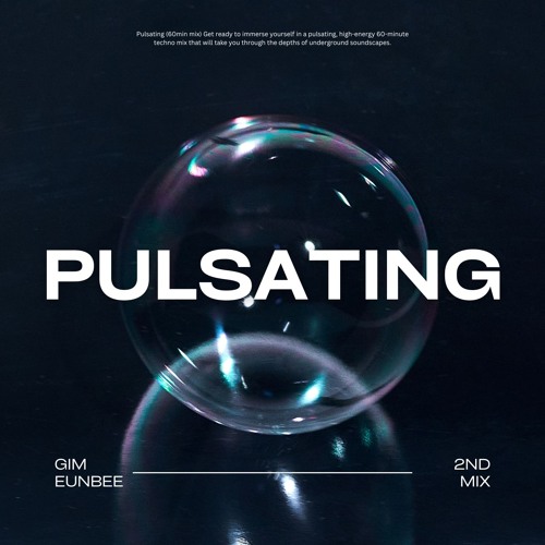 Playlist set Mix series vol.2 "Pulsating" (60min mix)