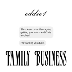eddie1 - Family Business (Prod. by eddie1)