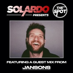 Solardo Presents The Spot - Jansons Guest Mix