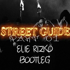 OneFour - Street Guide | pt 1 (Elie Rizko Bootleg)