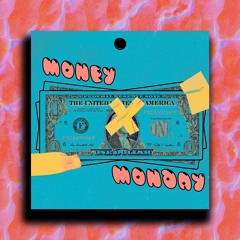 money monday (Ft. blesstheplaya)(Prod. by gerreaux beats)