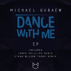 Michael Gubaew - Dance With Me (Original Mix)