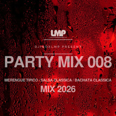 DJINOXLMP - PARTY MIX - 008 (TIPICO/SALSA/BACHATA)