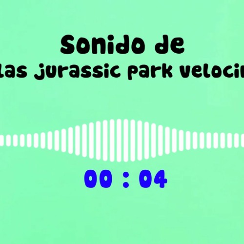 Stream Descargar Sonido de Películas jurassic park velociraptor mp3