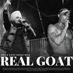 2PAC x SIDHU MOOSE WALA | REAL G.O.A.T | Mask Off | Drill Remix