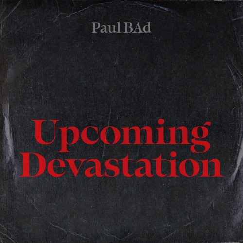 Upcoming Devastation