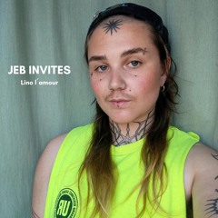 Jeb Invites 007 - Lino L'amour