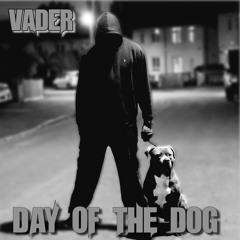 Vader - Day Of The Dog