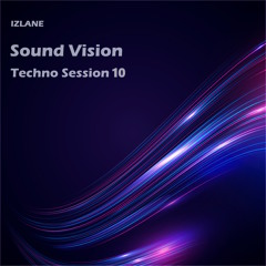 Sound Vision Techno Session 10