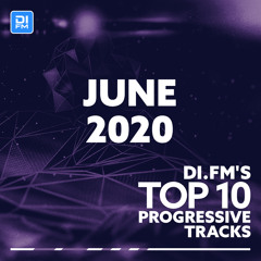 DI.FM Top 10 Progressive Tracks June 2020