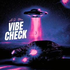 Vibe Check | A.D MIX