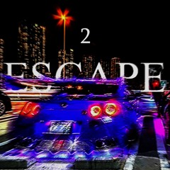 ESCAPE 2