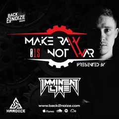 MAKE RAW NOT WAR 015 by IMMINENT LINE (CH)