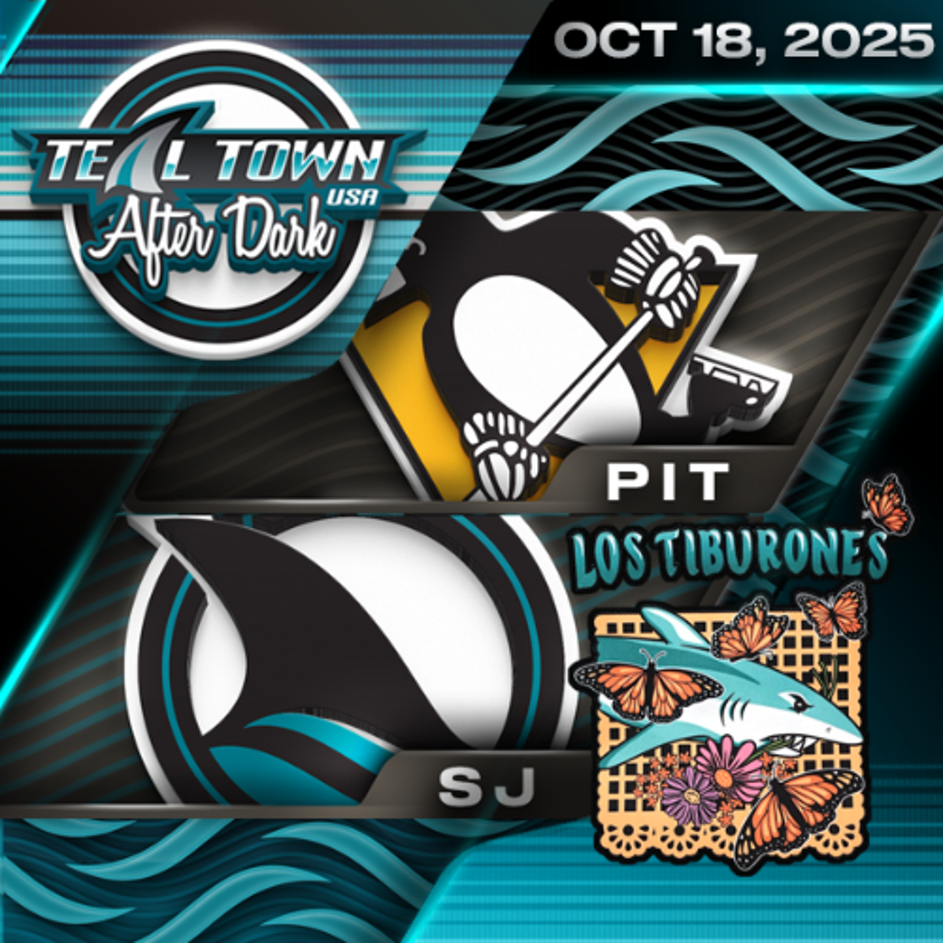 San Jose Sharks vs Pittsburgh Penguins - 10/18/2025 - Teal Town USA After Dark (Postgame)