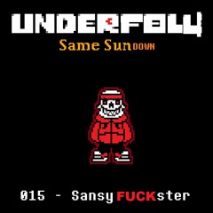 [Underfell: Same Sundown] - Sansy Fuckster